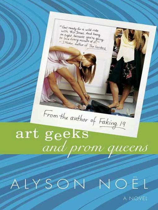 Title details for Art Geeks and Prom Queens by Alyson Noël - Available